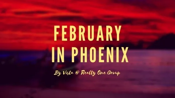 Things To Do This February In Phoenix